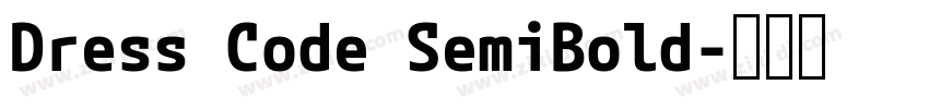 Dress Code SemiBold字体转换 Dress Code SemiBold字体转换